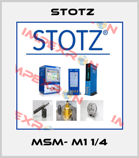 MSM- M1 1/4 Stotz