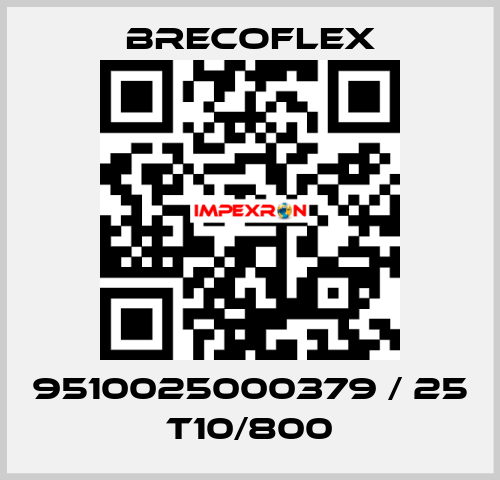 9510025000379 / 25 T10/800 Brecoflex