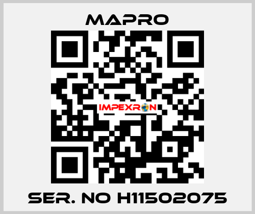 Ser. No H11502075 Mapro