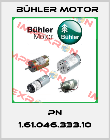 PN 1.61.046.333.10 Bühler Motor