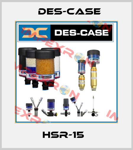 HSR-15   Des-Case