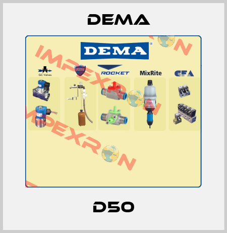 D50 Dema
