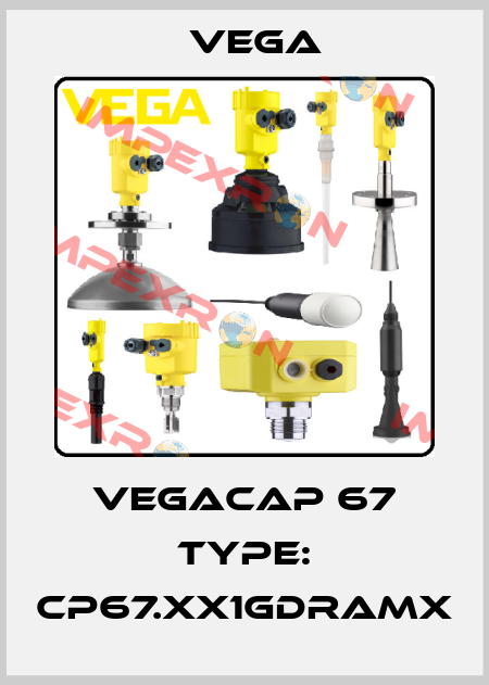 VEGACAP 67 Type: CP67.XX1GDRAMX Vega