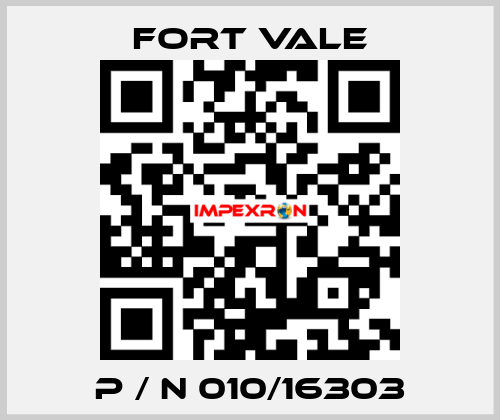  P / N 010/16303 Fort Vale