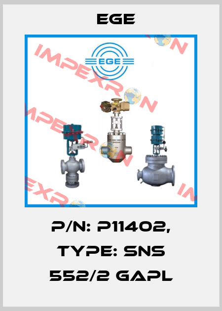 p/n: P11402, Type: SNS 552/2 GAPL Ege