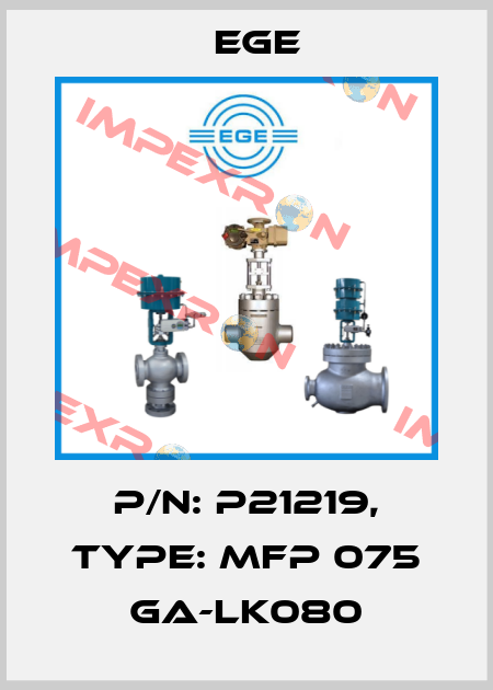 p/n: P21219, Type: MFP 075 GA-LK080 Ege
