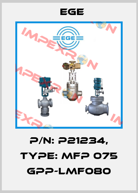 p/n: P21234, Type: MFP 075 GPP-LMF080 Ege