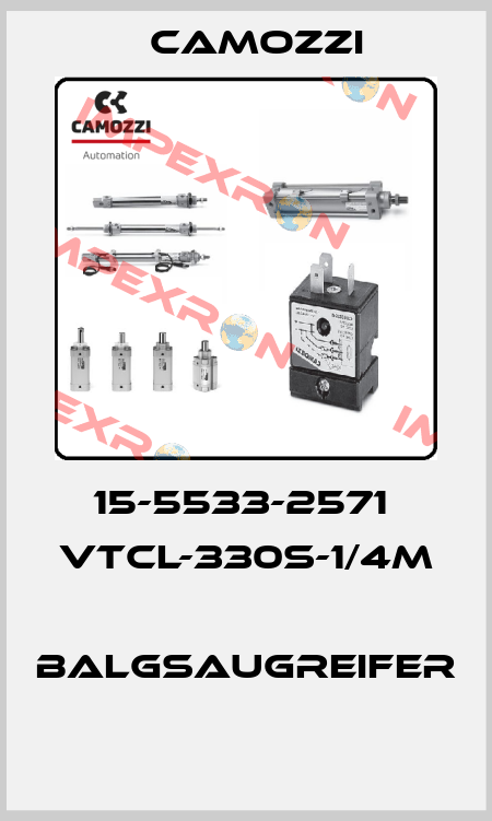 15-5533-2571  VTCL-330S-1/4M  BALGSAUGREIFER  Camozzi