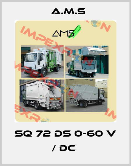 SQ 72 DS 0-60 V / DC  A.M.S