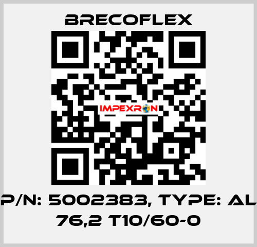 P/N: 5002383, Type: AL 76,2 T10/60-0 Brecoflex