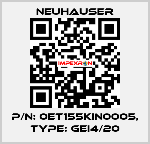 P/N: 0ET155KIN0005, Type: GEI4/20 Neuhauser
