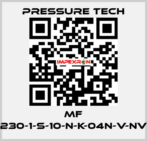 MF 230-1-S-10-N-K-04N-V-NV Pressure Tech