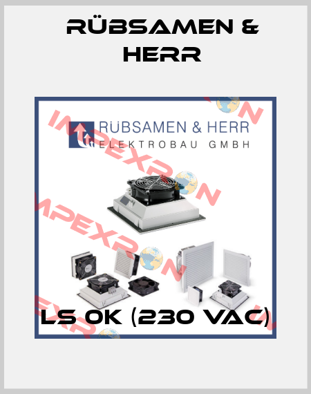LS 0K (230 VAC) Rübsamen & Herr