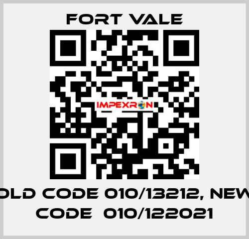 old code 010/13212, new code  010/122021 Fort Vale