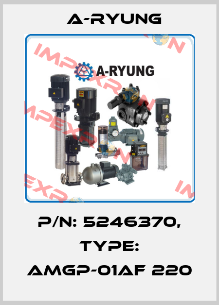 P/N: 5246370, Type: AMGP-01AF 220 A-Ryung