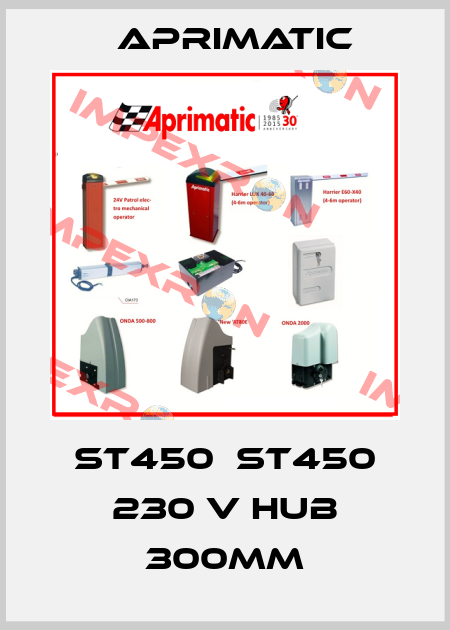 ST450  ST450 230 V Hub 300mm Aprimatic