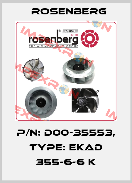 P/N: D00-35553, Type: EKAD 355-6-6 K Rosenberg