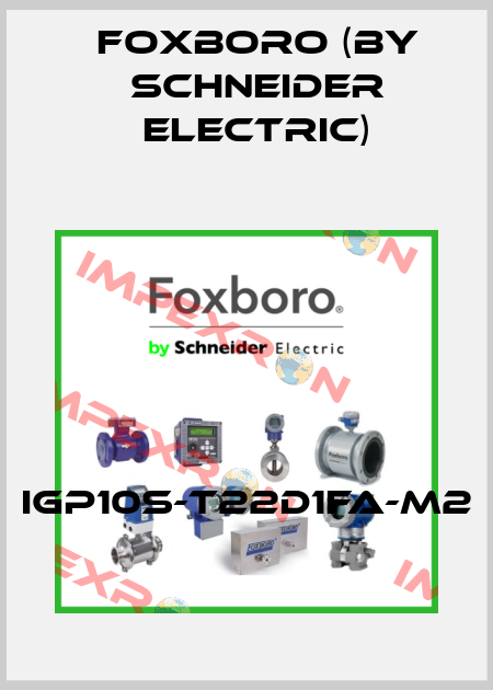 IGP10S-T22D1FA-M2 Foxboro (by Schneider Electric)