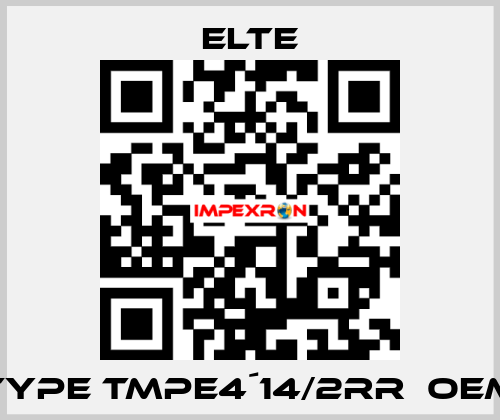 TYPE TMPE4´14/2RR  OEM Elte