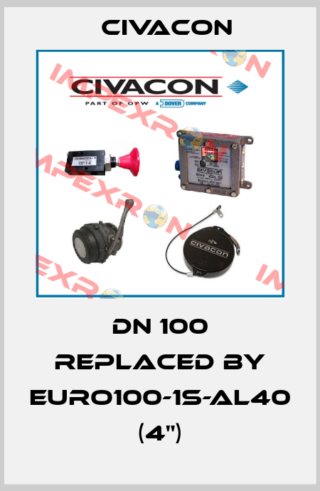 DN 100 REPLACED BY EURO100-1S-AL40   (4") Civacon
