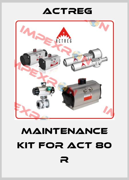 maintenance kit for ACT 80 R Actreg