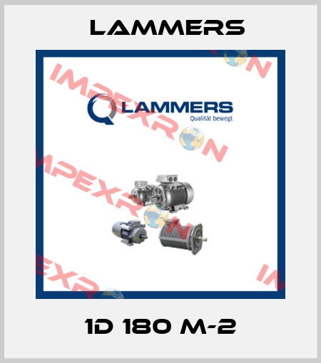 1D 180 M-2 Lammers
