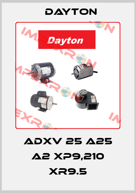 ADXV 25 A25 A2 XP9,210 XR9.5 DAYTON