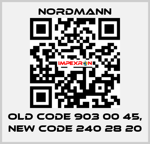 old code 903 00 45, new code 240 28 20 Nordmann