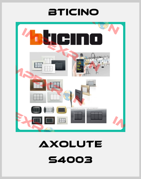 AXOLUTE S4003 Bticino