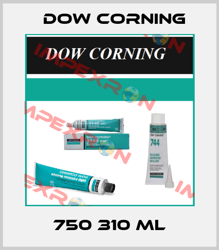 750 310 ML Dow Corning