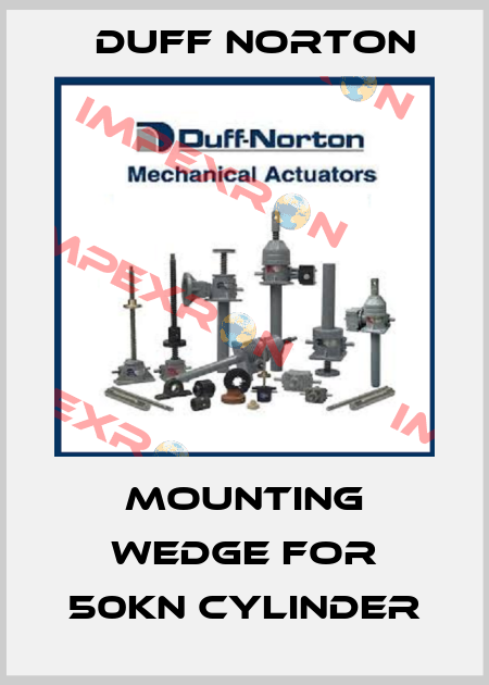 Mounting wedge for 50kN cylinder Duff Norton