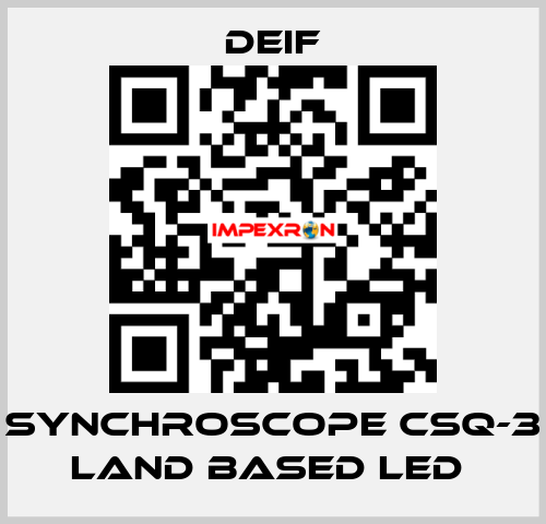 SYNCHROSCOPE CSQ-3 LAND BASED LED  Deif