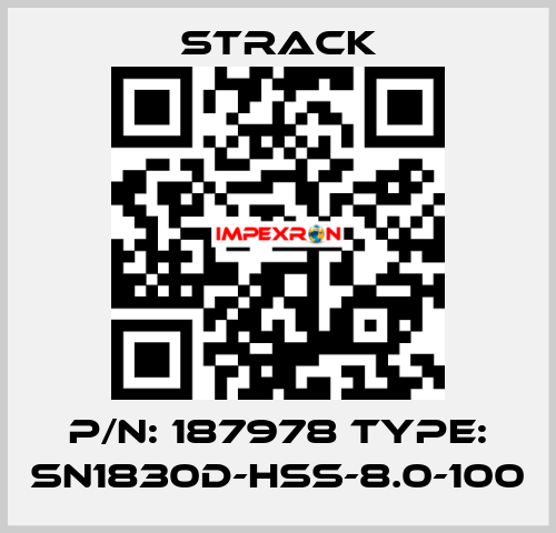 P/N: 187978 Type: SN1830D-HSS-8.0-100 Strack