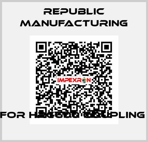 for HRC600 Coupling  Republic Manufacturing