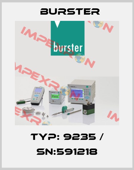 typ: 9235 / sn:591218 Burster