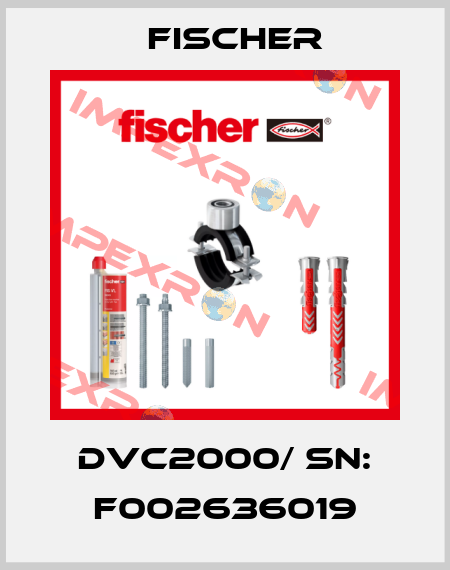 DVC2000/ Sn: F002636019 Fischer