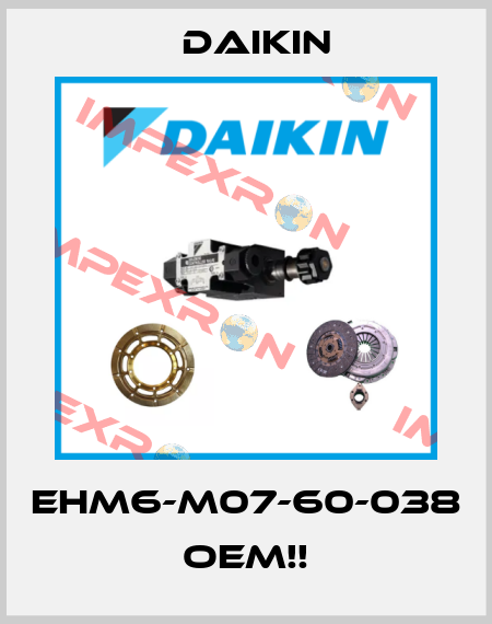 EHM6-M07-60-038  OEM!! Daikin