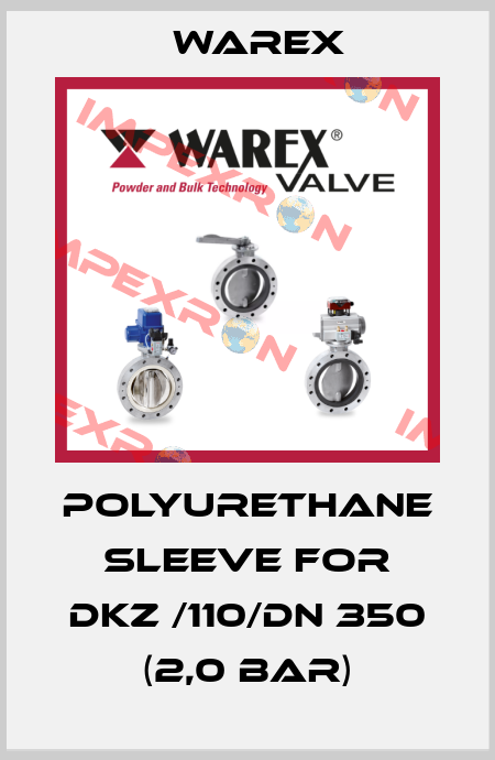 polyurethane sleeve for DKZ /110/DN 350 (2,0 bar) Warex