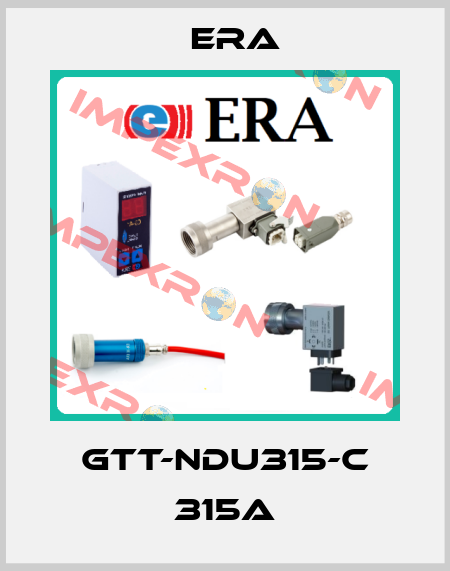 GTT-NDU315-C 315A Era