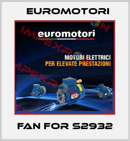 fan for S2932 Euromotori