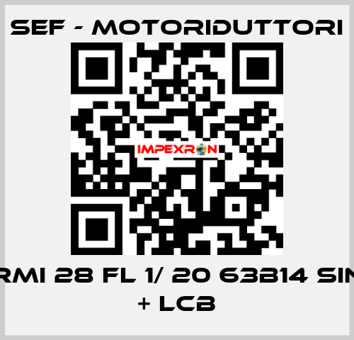 RMI 28 FL 1/ 20 63B14 SIN + LCB SEF - MOTORIDUTTORI