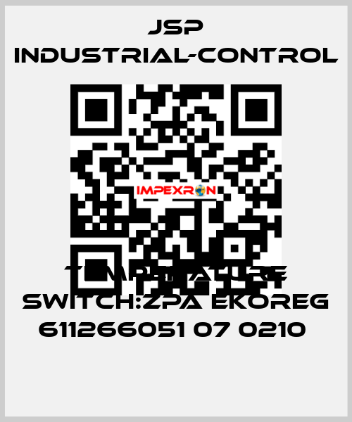 TEMPERATURE SWITCH:ZPA EKOREG 611266051 07 0210  JSP Industrial-Control