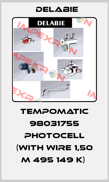 TEMPOMATIC 98031755 PHOTOCELL (WITH WIRE 1,50 M 495 149 K)  Delabie