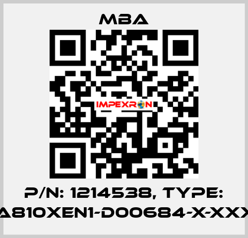 P/N: 1214538, Type: MBA810XEN1-D00684-X-XXXXX MBA