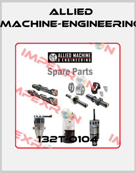 132T-0104 Allied Machine-Engineering