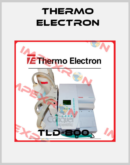 TLD-800  Thermo Electron