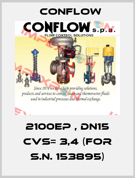2100EP , DN15 CVS= 3,4 (for S.N. 153895) CONFLOW