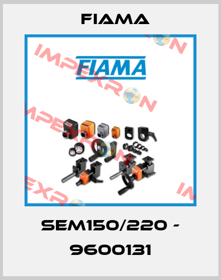 SEM150/220 - 9600131 Fiama