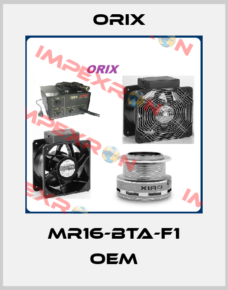 MR16-BTA-F1 OEM Orix