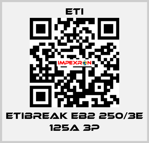 ETIBREAK EB2 250/3E 125A 3p Eti